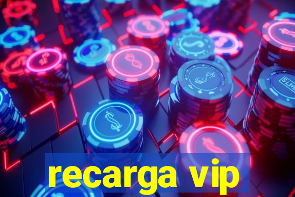 recarga vip